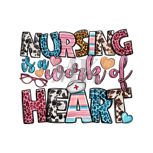 Nursing is a work of Heart